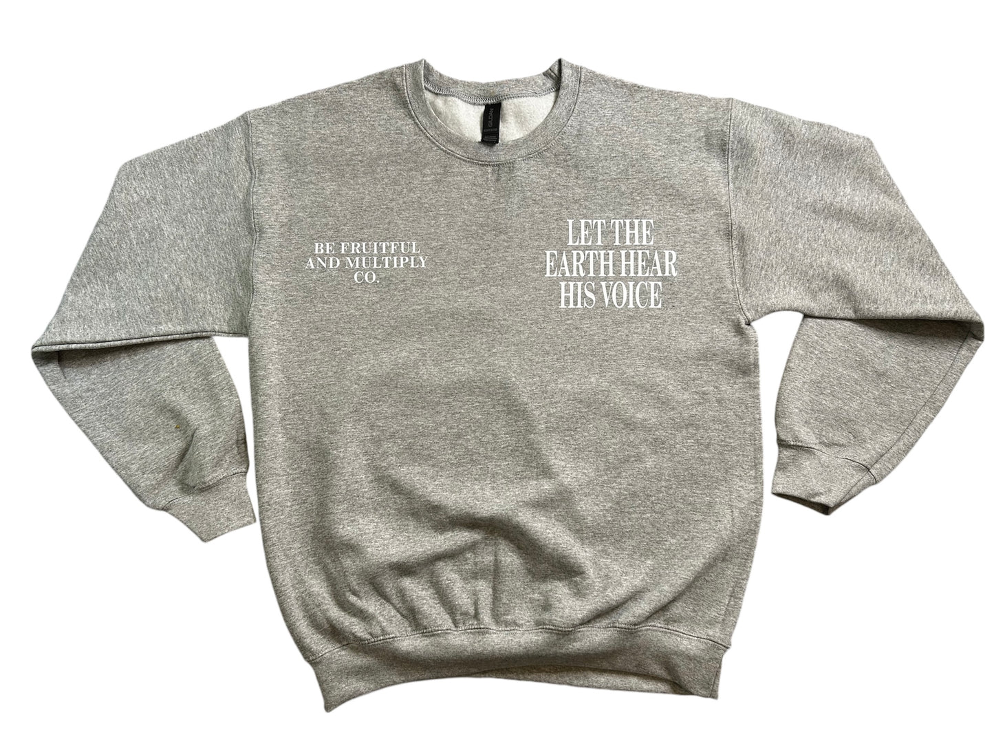 Let The Earth Hear Crewneck