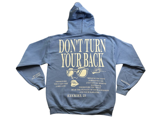 Don't Turn Your Back Hoodie